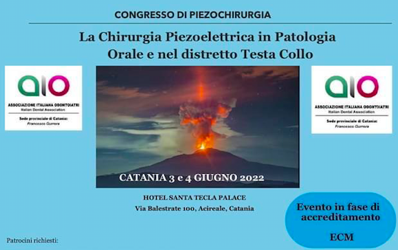 – La Chirurgia Piezoelettrica in Patologia Orale e nel distretto Testa Collo – Congresso a Catania il 3 e 4 giugno