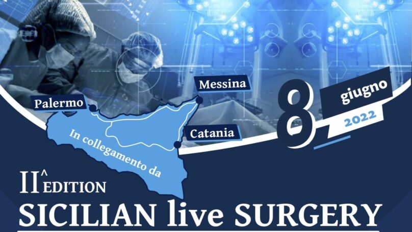 “Sicilian Live Surgery”, a Catania l’8 giugno la 2° Edizione. Faculty di rilievo, evento ECM