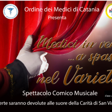 “Medici in vena… a spasso nel Varietà”: il 13 maggio spettacolo comico musicale al Teatro Ambasciatori di Catania