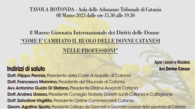 “Come è cambiato il ruolo delle donne catanesi nelle professioni”: tavola rotonda l’8 marzo al Tribunale di Catania