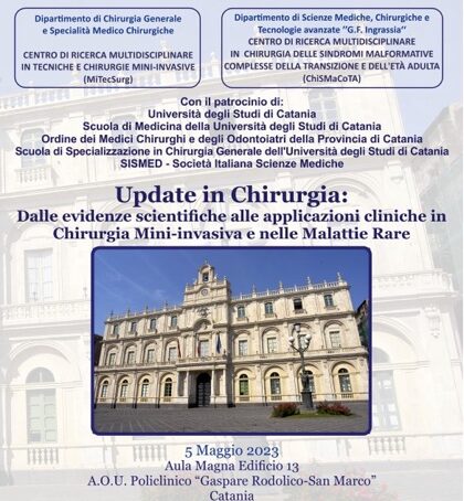 – Update in Chirurgia: dalle evidenze scientifiche alle applicazioni cliniche in Chirurgia Mini-invasiva e nelle Malattie Rare – Convegno il 5 maggio a Catania –