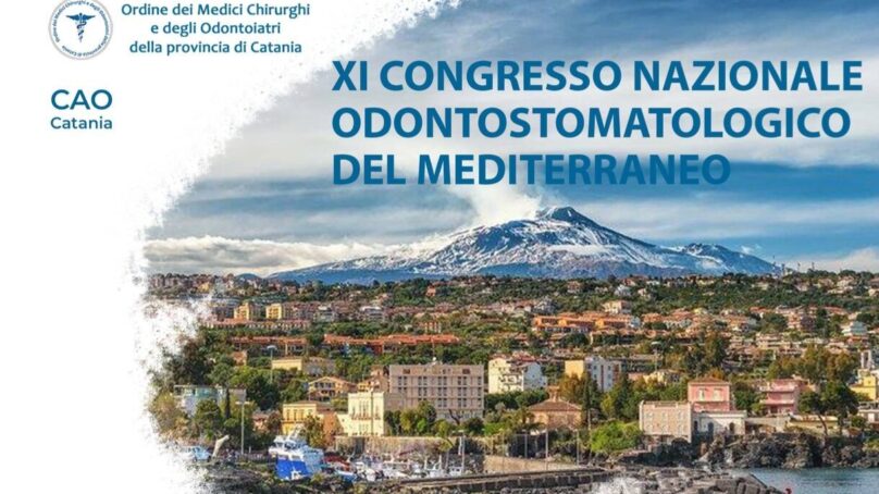 XI Congresso nazionale Odontostomatologico del Mediterraneo – il 4 novembre al Plaza di Catania